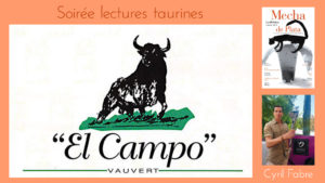 Lire la suite à propos de l’article El Campo propose une Soirée lectures taurines