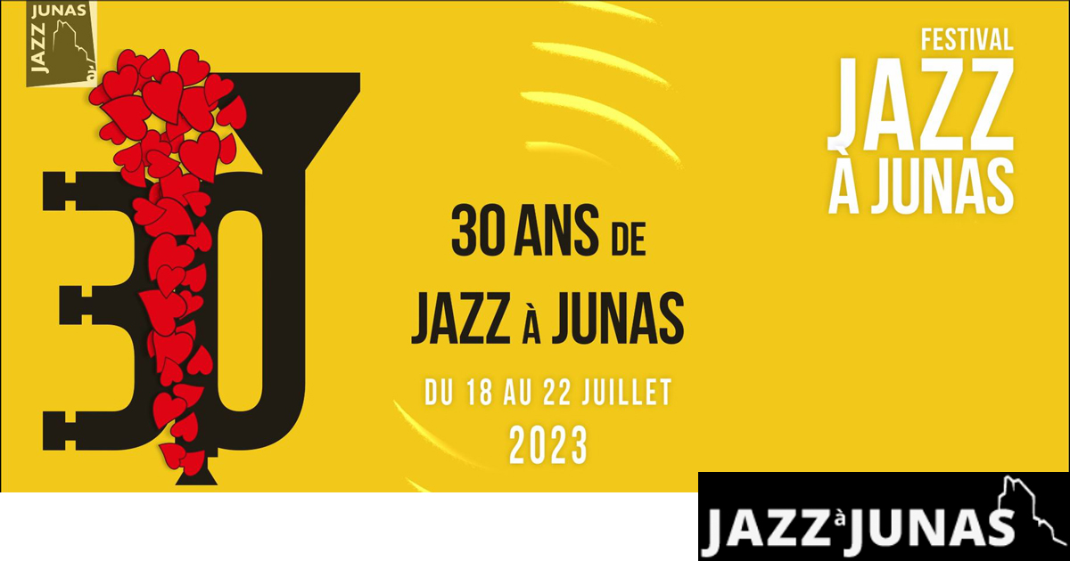 Lire la suite à propos de l’article Jazz à Junas : 30 ans de Festival !