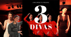 Lyric’Opérette présente 3 Divas ce dimanche à Vauvert