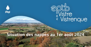 Vistre Vistrenque : La situation des nappes au 1er août 2024