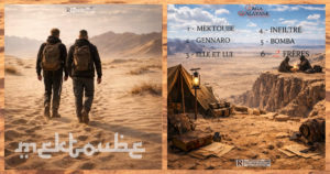 VAGA & HALAYANE sortent leur nouvel album « Mektoube »