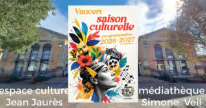 La saison culturelle vauverdoise 2026/2027 s’annonce riche et éclectique